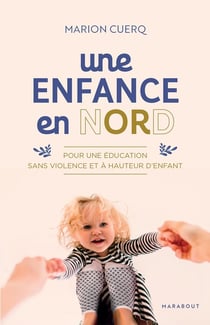 Une enfance en nord : pour une éducation sans violence et à hauteur d'enfants
