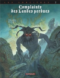 Complainte des landes perdues - cycle 3 - les sorcières Tome 2 : inferno