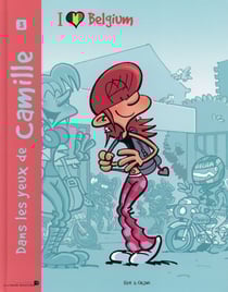 Dans les yeux de Camille Tome 3 - I love Belgium