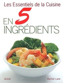 En 5 ingrédients