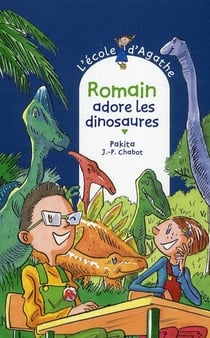 L'école d'agathe - romain adore les dinosaures