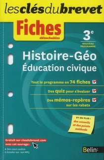 LES CLES DU BREVET : histoire, géographie, éducation civique - 3ème - fiches