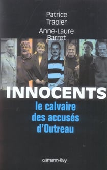 Innocents - le calvaire des accusés d'Outreau
