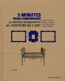 3 minutes pour comprendre : 50 oeuvres marquantes de l'histoire de l'art