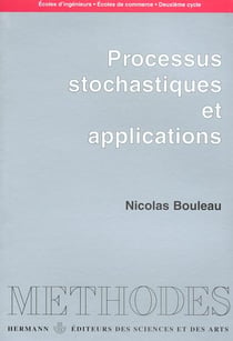 Processus stochastiques et applications : Écoles d'ingénieurs, écoles de commerce, deuxième cycle
