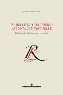 Isabelle de Charrière : salonnière virtuelle - un itinéraire d'écriture au XVIII siècle
