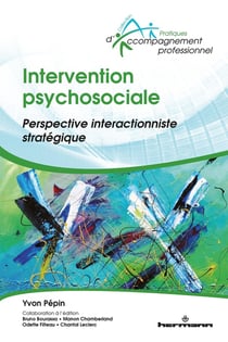 Intervention psychosociale - perspective interactionniste stratégique