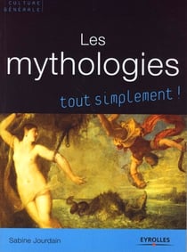 Les mythologies tout simplement !
