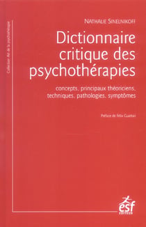 Dictionnaire critique des psychotherapies