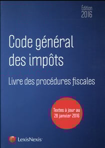 Code général des impôts - livre des procédures fiscales (édition 2016)