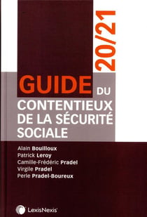 Guide du contentieux de la sécurité sociale (édition 2020/2021)