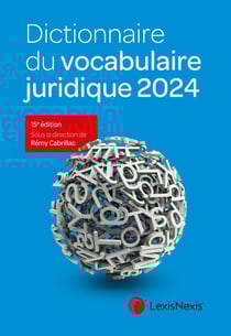Dictionnaire du vocabulaire juridique (édition 2024)