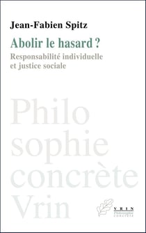 Abolir le hasard? : Responsabilité individuelle et justice sociale