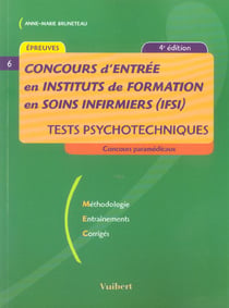 Concours d'entree en ifsi - tests psychotechniques (4e edition)