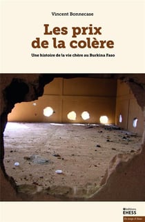 Les prix de la colère - une histoire de la vie chère au Burkina Faso