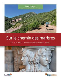 SUR LE CHEMIN DES MARBRES