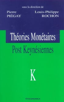 THEORIES MONETAIRES POST KEYNESIENNES