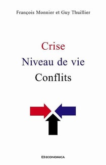 Crises, niveau de vie, conflits