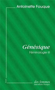 Féminologie Tome 3 - génésique