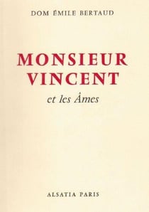 Monsieur vincent et les âmes