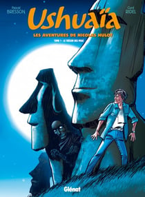 Ushuaïa, les aventures de Nicolas Hulot t.1 - le trésor de Moaï