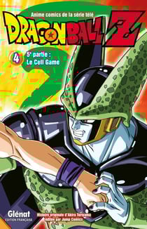Dragon Ball Z - cycle 5 - le Cell Game Tome 4