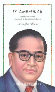 Dr Ambedkar - leader intouchable et père de la constitution indienne