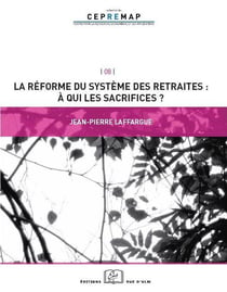 La réforme du système des retraites : à qui les sacrifices ?