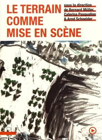 Le terrain comme mise en scene
