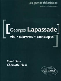 Georges Lapassade - vie, oeuvres, concepts