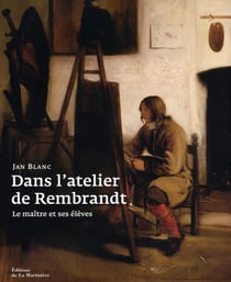 Dans l'atelier de rembrandt