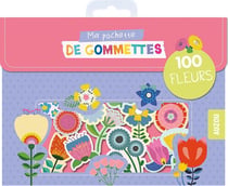 MA POCHETTE DE GOMMETTES - 100 GOMMETTES FLEURS