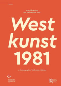 Westkunst, 1981 : A Historiography of Modernism Exhibited