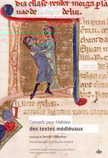 Conseils pour l'édition des textes médiévaux : fascicule iii : TEXTES LITTÉRAIRES