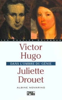 Victor hugo et juliette drouet