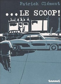 Le scoop