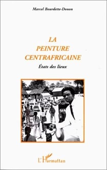 La peinture centrafricaine - états des lieux