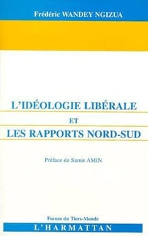 Idéologie libérale et les rapports nord-sud