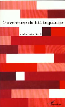 L'AVENTURE DU BILINGUISME