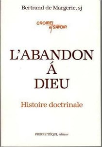 L'abandon à Dieu - Histoire doctrinale