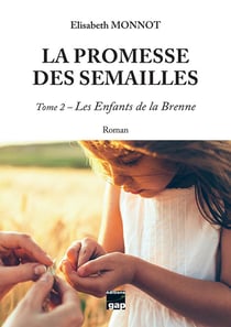 La promesse des semailles - tome 2 - les enfants de la brenne
