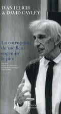 La corruption du meilleur engendre le pire