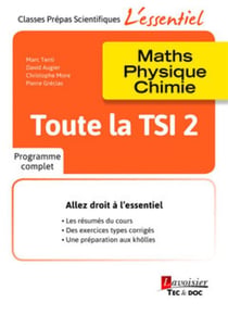 Toute la TSI 2 - maths, physique, chimie