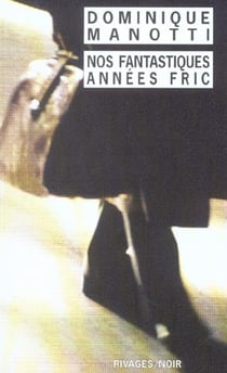Nos Fantastiques années Fric