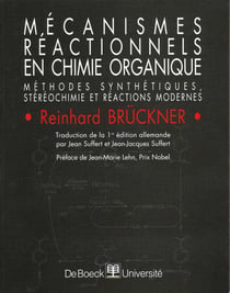 Mecanismes reactionnels en chimie organique methodes synthetiques, stereochimie et reactions moderne