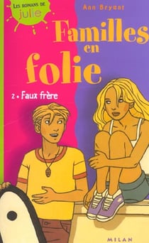 Familles en folie t.2 - faux frere