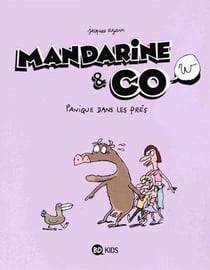 Mandarine & cow t.3 - panique dans les prés