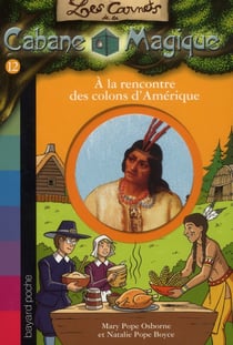 Les carnets de la cabane magique Tome 12 : à la rencontre des colons d'Amérique