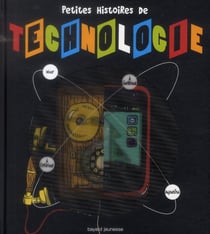 Petites histoires de technologie