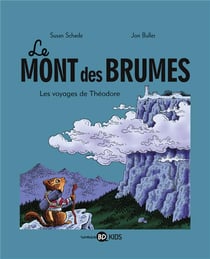 Le mont des brumes, tome 01 - les voyages de theodore